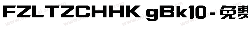 FZLTZCHHK gBk10字体转换